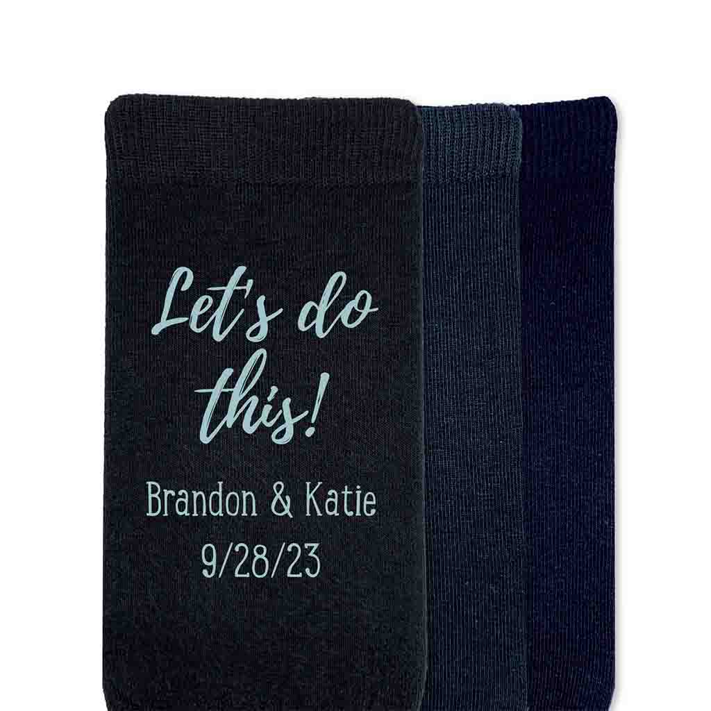 Let's Do This digitally printed on the side of the socks personalized with your wedding date and names for the groom on his wedding day.