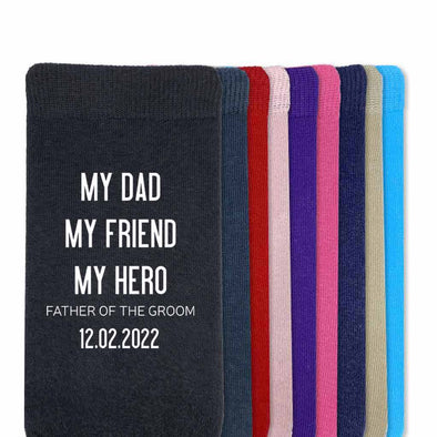My Dad my friend my hero father of the groom and your wedding custom printed on flat knit dress socks.