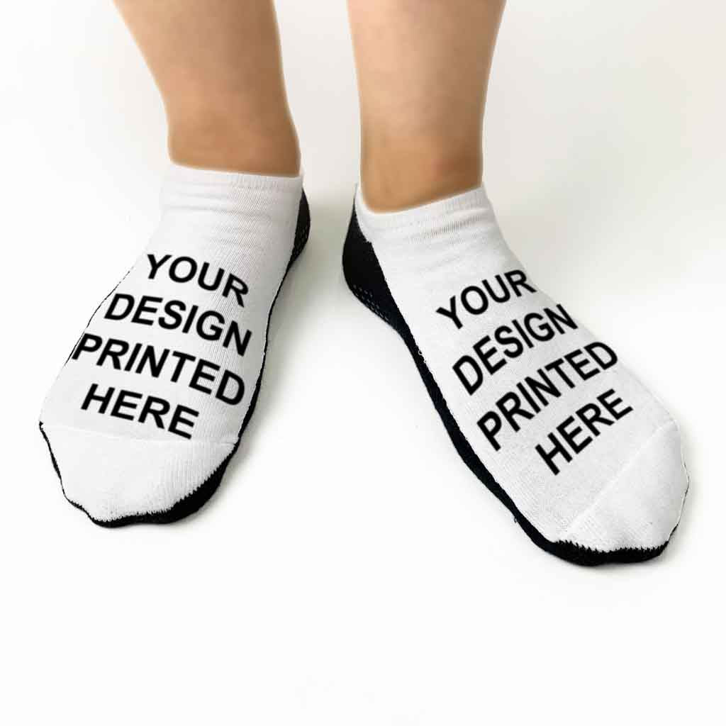 Your design will be digitally printed on the top white portion of the socks with anti skid silicone dots on the bottom soles of the no show socks.