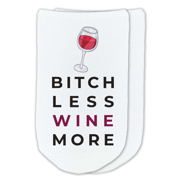 Special design for your favorite friends are these Bitch less wine more digitally printed design on comfy white cotton no show socks.