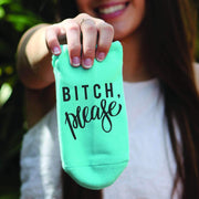 Bitch please funny saying design digitally printed on comfy cotton no show socks.