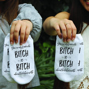 Bitch to bitch funny saying custom printed on comfy no show socks.