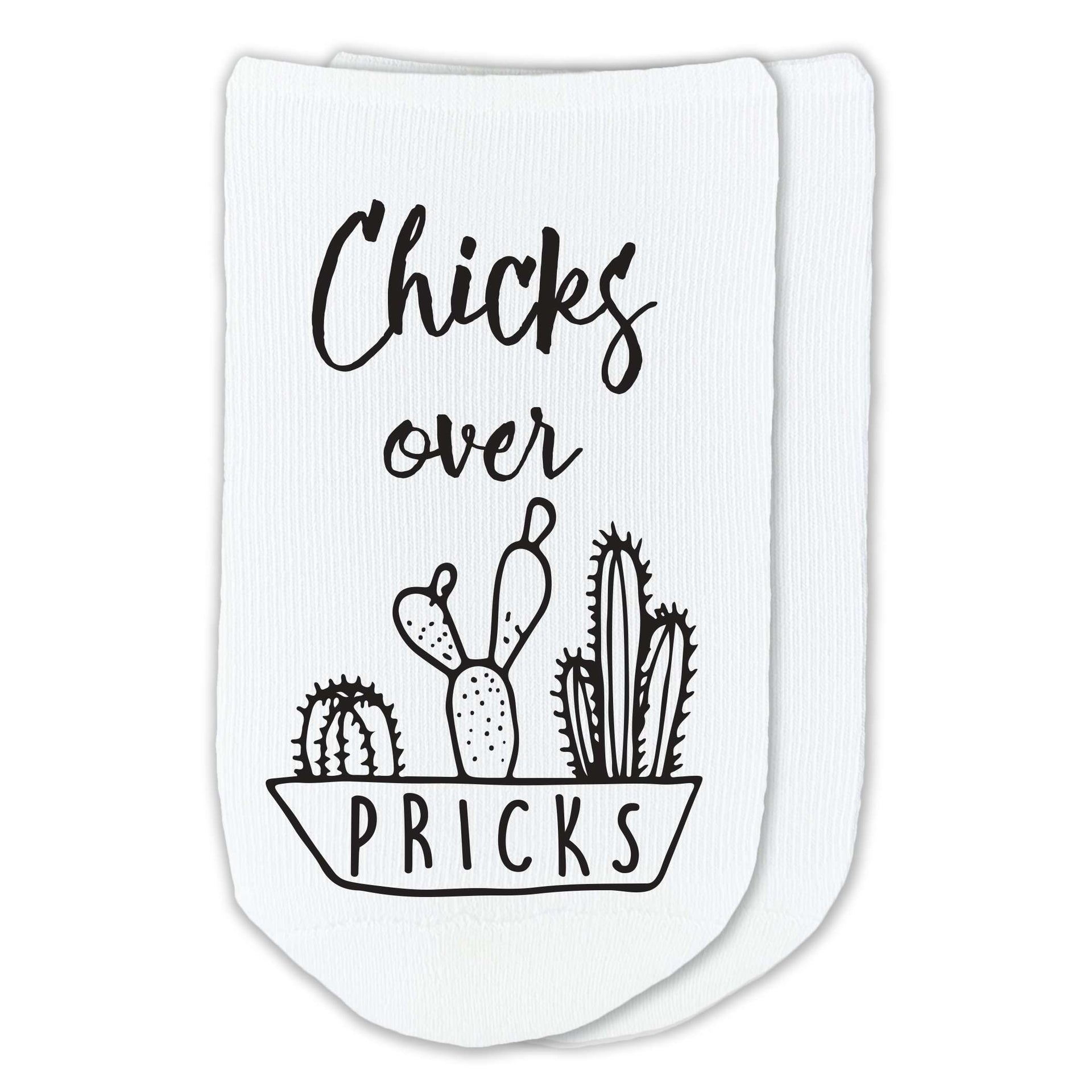 Chicks over pricks design digitally printed on no comfy cotton show socks.