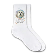 I ruff you to the moon and back with a photo of your dog custom printed on socks.
