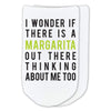 I wonder if there is a margarita out there thinking about me too custom printed on no show socks.