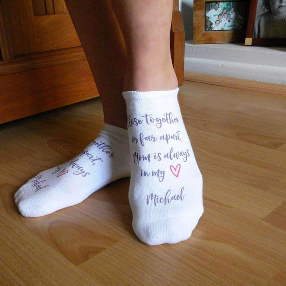 Mom is always in my heart personalized with a name and custom printed on no show socks.