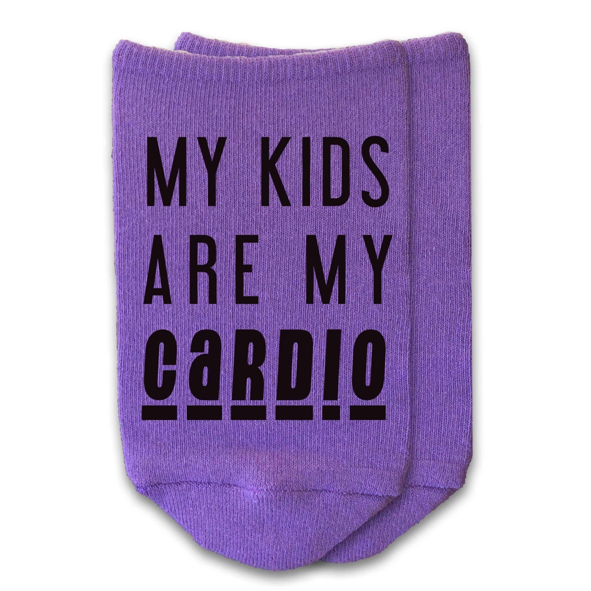 My kids are my cardio custom printed on no show socks.