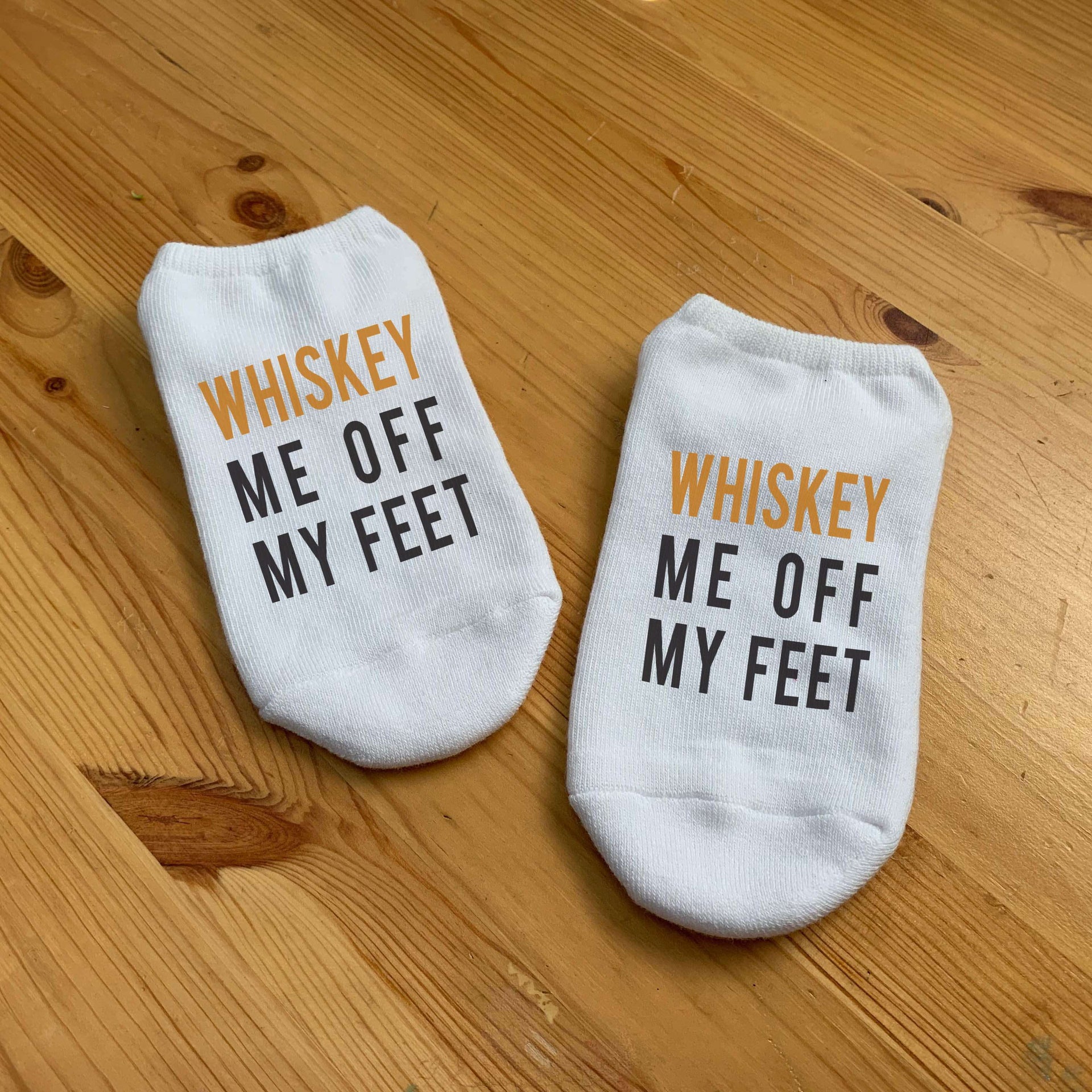 Whiskey off my feet custom printed on no show socks.